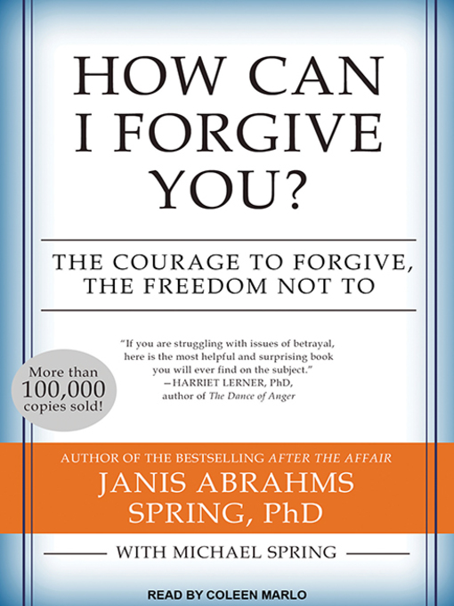 Title details for How Can I Forgive You? by Janis A. Spring, PhD - Wait list